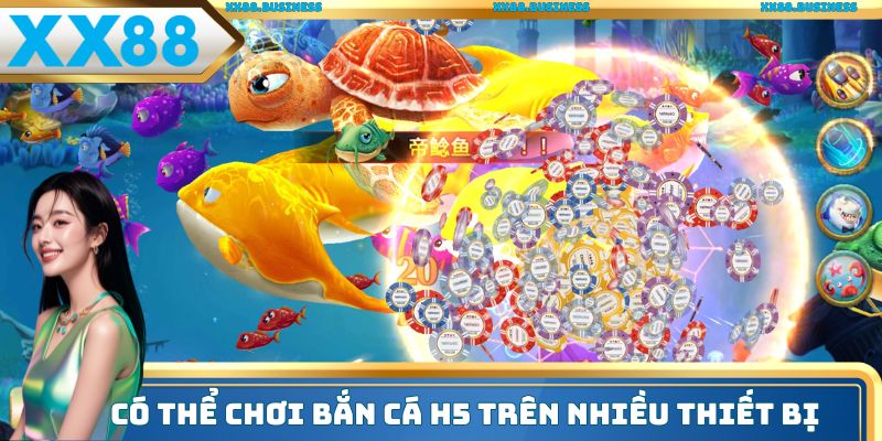 Có thể vào game trên nhiều loại máy khác nhau