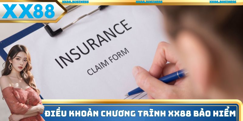Điều khoản chương trình XX88 bảo hiểm