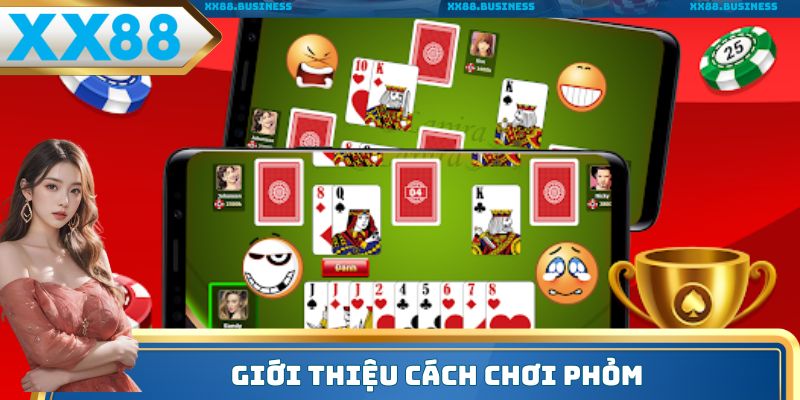 Giới thiệu cách chơi phỏm