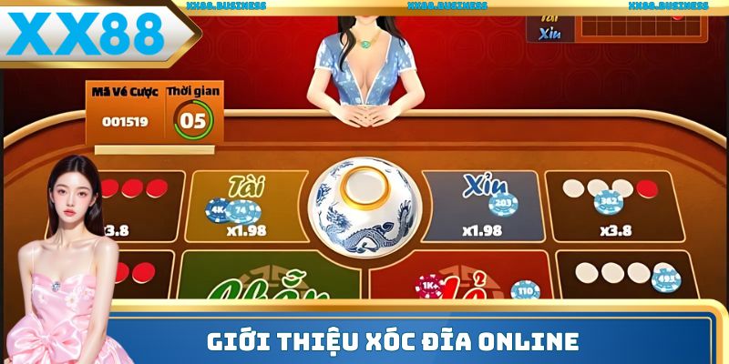 Giới thiệu xóc đĩa online