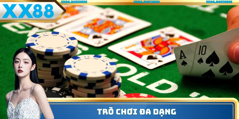 Trò chơi đa dạng và không ngừng đổi mới