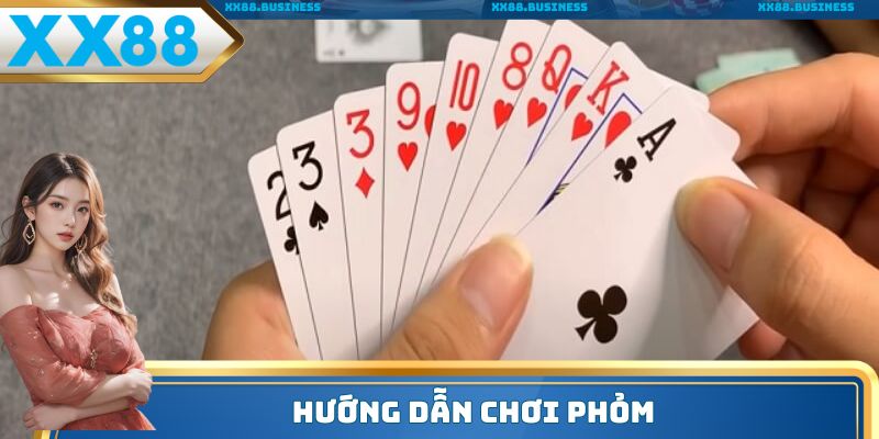 hướng dẫn chơi phỏm