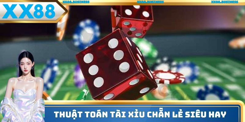 Thuật toán tài xỉu chẵn lẻ siêu hay